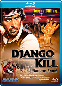 DJANGO KILL… IF YOU LIVE, SHOOT! (Blu-ray)