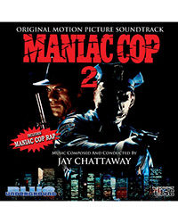 MANIAC COP 2 (Original Motion Picture Soundtrack)