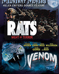 MIDNIGHT MOVIES VOL 10: KILLER CRITTERS DOUBLE FEATURE (RATS: NIGHT OF TERROR/VENOM) – OUT OF PRINT