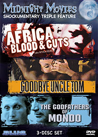 MIDNIGHT MOVIES VOL 12: SHOCKUMENTARY TRIPLE FEATURE (AFRICA BLOOD & GUTS/GOODBYE UNCLE TOM/GODFATHERS OF MONDO) – OUT OF PRINT