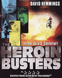 HEROIN BUSTERS, THE