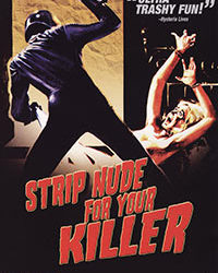STRIP NUDE FOR YOUR KILLER – OUT OF PRINT