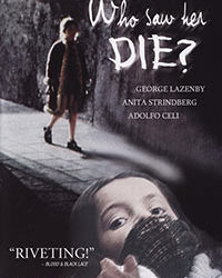 WHO SAW HER DIE? – OUT OF PRINT